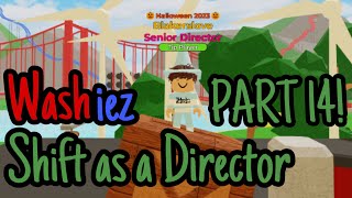 Washiez shift as a Director PART 14  Roblox Washiez [upl. by Nebe453]