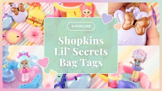 ✨SHOWCASE✨ Shopkins Lil Secrets Bag Tags Bunny Macaron Cherry Blossom Perfume Donut Burger [upl. by Addi]