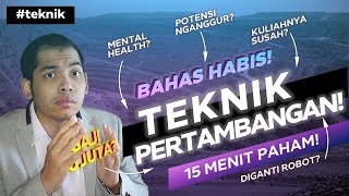 Bedah Jurusan Teknik Pertambangan sampai GAJI Review Jurusan HabisHabisan Jamin Paham [upl. by Aplihs]