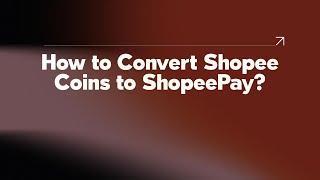 How to Convert Shopee Coins to ShopeePay [upl. by Enyrhtac]