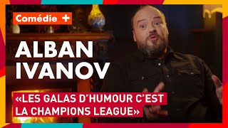 Alban Ivanov  Les galas dhumoristes sont très compétitifs  Premiers pas mon premier gala télé [upl. by Sperry995]