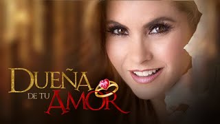 DUEÑA DE TU AMOR con Lucero y Juan Soler [upl. by Aneehsak883]