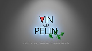 VIN CU PELIN Vrem să trăim ca în Europa acasă [upl. by Tobie]