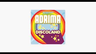 Adrima  Discoland Pulsedriver remix [upl. by Seel]