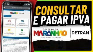 Como CONSULTAR e PAGAR o IPVA 2024 DETRAN MA [upl. by Llenrap]