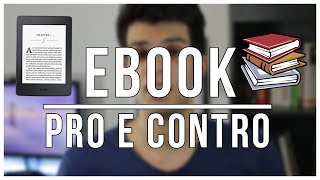 Ebook vs Libri PRO e CONTRO [upl. by Arimas]