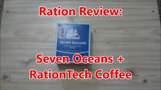 Ration Review Seven Oceans  RationTech Coffee [upl. by Carrel]