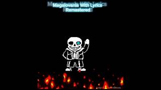 Megalovania With Lyrics Remastered [upl. by Oilenroc]