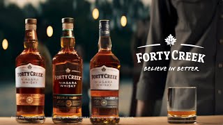 Forty Creek Whisky  Believe In Better [upl. by Glanville859]