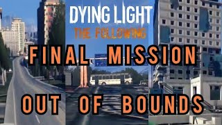 Dying Light  Extractions  Out Of Bounds Exploration [upl. by Savil]