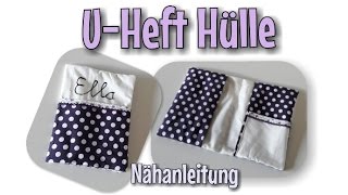 UHeft Hülle  Nähanleitung  OHNE Schnittmuster  Anfänger  Nähtinchen [upl. by Maxama]