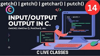 InputOutput Functions in C Programming  getch getchar putchar Explained  getch  getche [upl. by Irv]