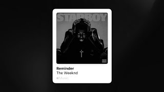 The Weeknd  Reminder Slowed amp Reverb [upl. by Irdua216]