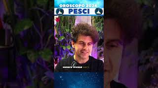 Oroscopo 2024 PESCI ♓ astrologia oroscopo [upl. by Ronel]