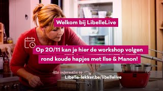 Libelle Live  Koude hapjes met Ilse amp Manon [upl. by Nafis]