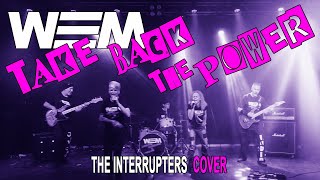 Take Back The Power  WEM The Interrupters  COVER [upl. by Sy555]