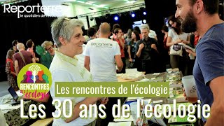 Retour sur les 30 ans de lécologie une rencontre de Reporterre [upl. by Eugenie]