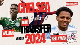 ALL LATEST CHELSEA TRANSFER SUMMER Omari Kellyman Tosin Adarabioyo Marc Guiu Estêvão Willian [upl. by Ellehsim]