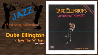 Jazz Duke Ellington  Take The quotAquot Train [upl. by Atineg692]