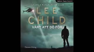 Värt att dö för Part 1 Lee Child Svenska Ljudbok [upl. by Canter461]