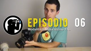 Corso di Fotografia  06  Modalità di Misurazione TTL [upl. by Hereld]