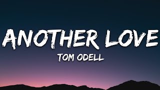 Tom Odell  Another Love Lyrics [upl. by Attwood755]