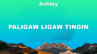 Ashley  Paligaw ligaw Tingin Lyrics Carpenters Ex Battalion Tj Monterde [upl. by Agna]