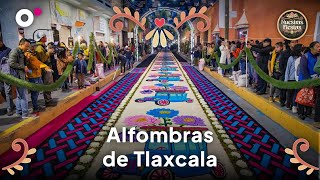 Nuestras Fiestas Alfombras de Tlaxcala [upl. by Suruat448]