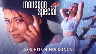 Monsoon Special  90s Hits Hindi Songs  Romantic Bollywood Playlist  Love Collection [upl. by Ataymik]