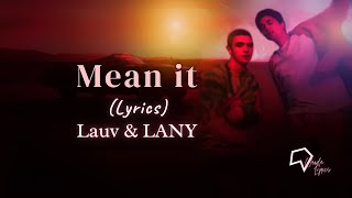 Lauv amp LANY  Mean it Lyrics [upl. by Slyke895]