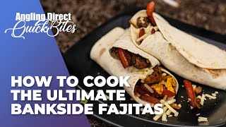 How To Cook The Ultimate Bankside Fajitas – Carp Fishing Quickbite [upl. by Studdard]