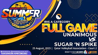 Full Game Unanimous vs Sugar N Spike Iris A Category  25 August 2023 [upl. by Noah]