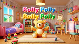 Roly Poly Roly Poly  Rhymes for Kids [upl. by Asirak]