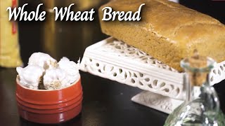 Whole Wheat Bread made from Aashirvaad Atta [upl. by Hollister871]