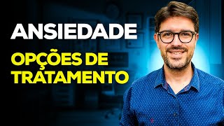 Ansiedade  Como é o Tratamento da Ansiedade [upl. by Eniffit]