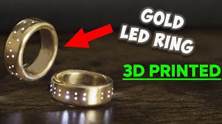 Building a 24K Gold Fiber Optic Ring 3D Printed [upl. by Yenwat]