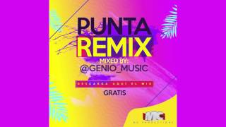 PUNTA REMIX 2015 Kazzabe Chicas Zambat El Chevo Santa Fe [upl. by Toomay431]