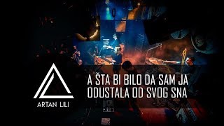 Artan Lili  A šta bi bilo da sam ja odustala od svog sna [upl. by Ahsoym]