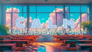 Classroom calm and focus playlist 35 minutes [upl. by Deeyn]