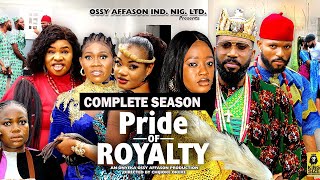 PRIDE OF ROYALTY COMPLETE SEASON  2023 LATEST NIGERIAN NOLLYWOOD MOVIES  2023 TRENDING MOVIES [upl. by Lemire739]