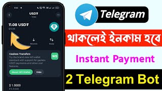 Instant Payment 2 Telegram Bot  New Airdrop Instant Withdraw  Free USDT income Instant Withdraw [upl. by Ardnaik688]