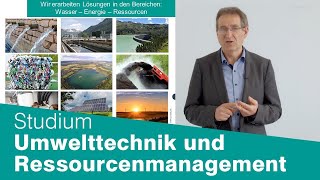 Umwelttechnik und Ressourcenmanagement Studiengangsvorstellung Bachelor [upl. by Calise]