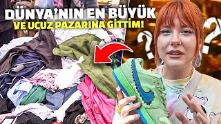 DÜNYANIN EN BÜYÜK VE UCUZ PAZARI  PAZAR VLOĞU [upl. by Norita]