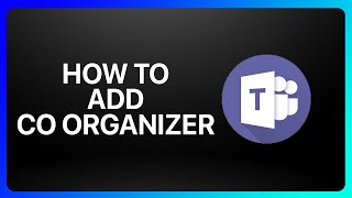 How To Add Co Organizer On Microsoft Teams Tutorial [upl. by Kei447]