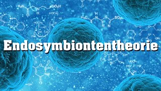 Endosymbiontentheorie [upl. by Amat465]