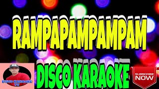 RAPAPAMPAMPAM  DISCO KARAOKE [upl. by Madonia]