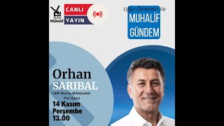 CanlıYayın CHP BURSA MİLLETVEKİLİ ORHAN SARIBAL MUHALİF TVDE [upl. by Yrekaz437]