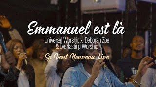 Emmanuel est là ft Zoé Déborah Universal worship x Everlasting [upl. by Ardnnaed]