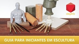 Guia para iniciantes em escultura  Claytrix [upl. by Benedix]