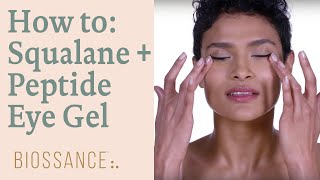 How to Use Squalane  Peptide Eye Gel from Biossance [upl. by Eelydnarb]